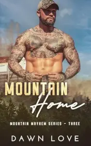 Mountain Home (Mountain Mayhem, Book 3)