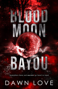Blood Moon Bayou
